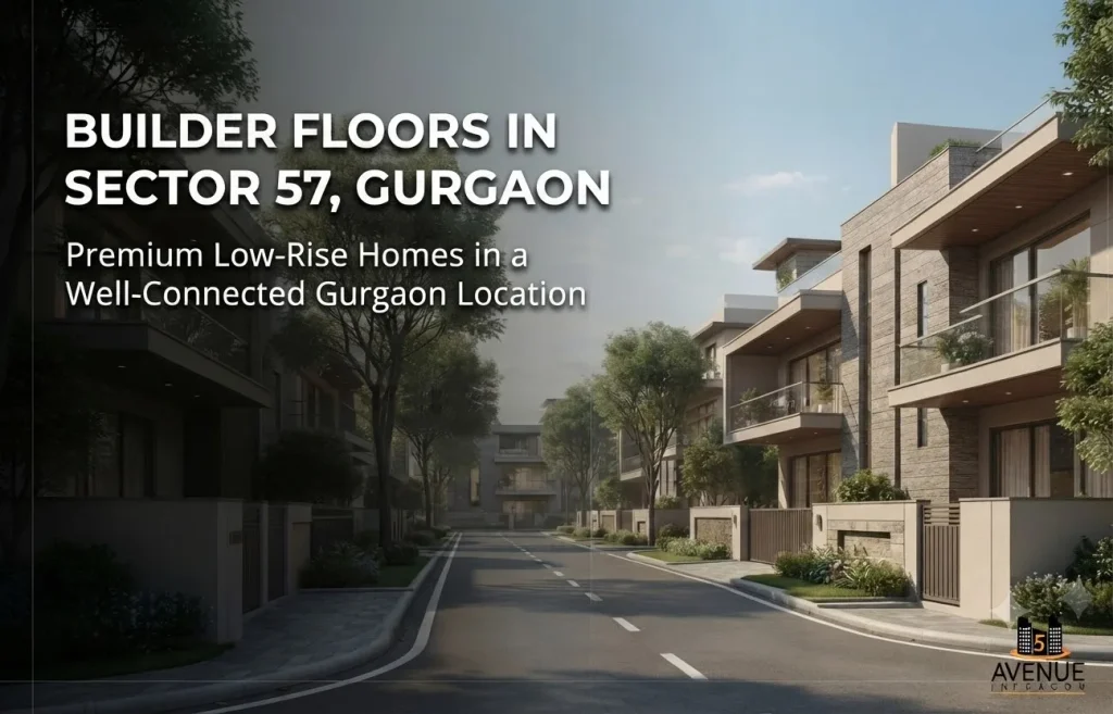 Builder Floors in Sector 57